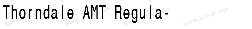 Thorndale AMT Regula字体转换 Thorndale AMT Regula字体转换